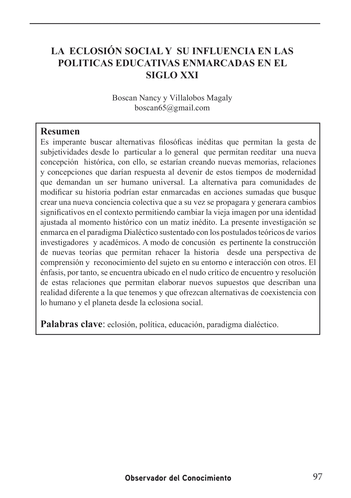 La eclosi´ón social