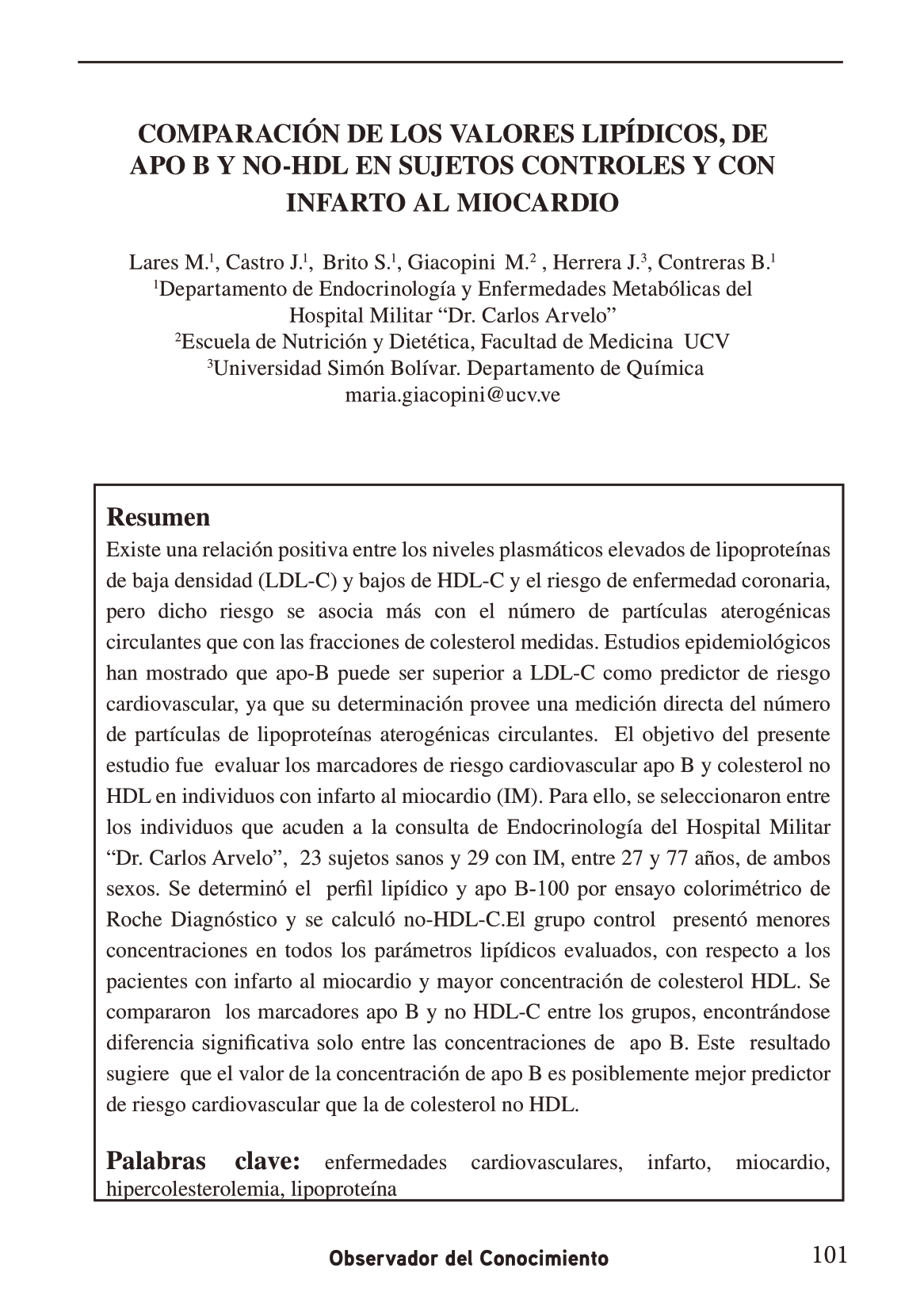 Existe una relación positiva entre los niveles plasmáticos